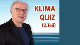 Abschluss-Quiz: Grundwissen Klima (Teil 2) | Ganteför Klima