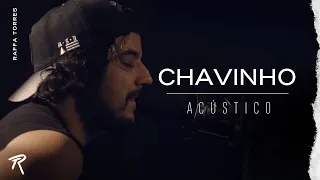 RAFFA TORRES - Chavinho - (Acústico)