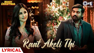 Raat Akeli Thi (Lyrics) | Arijit Singh | Pritam | Katrina Kaif | Vijay Sethupathi