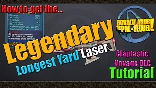 Borderlands The Pre Sequel | How to get the Legendary Longest Yard Laser | Tutorial