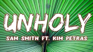 Sam Smith - Unholy (Lyrics) ft. Kim Petras