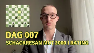 Dag 7 | Schackresan mot 2000 i rating