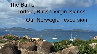 The Baths at Tortola,BVI-a Norwegian excursion