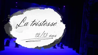 NDC - LA TRISTESSE - 12/13 ANS