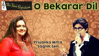 O BEKARAR DIL I O NODI RE I SAGNIK SEN I PRIYANKA MITRA I THE TIME SIGNATURE