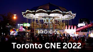 Toronto CNE 2022, Full of Fun, excitement and Foods. Let's take a tour EX 2022