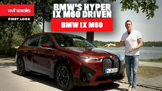 POWER! 2023 BMW iX M60 review | Wheels Australia