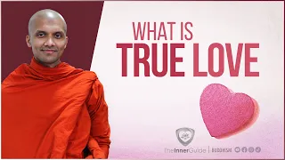What is true love? | Buddhism In English