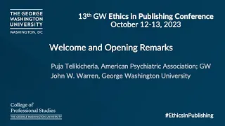 Welcome and Introductory Remarks: GW Ethics in Publishing Conference 2023