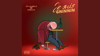 JE SUIS GNINNIN (feat. JR.LA MELO)