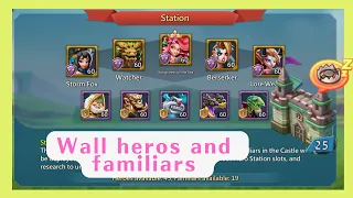 【Lords Mobile】Perfect guide to Wall Heroes and Familiars