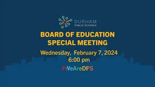 #DPSCommunity | DPS Board of Education Special Meeting | 2/7/24