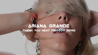 Ariana Grande - Thank You Next (Pirogov Remix) / BEST DEEP HOUSE 2022!!!