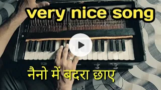 Naino mein badra chhaye by harmoniuam song. very beautiful song