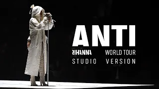 Rihanna - Stay (ANTI World Tour Studio Version)