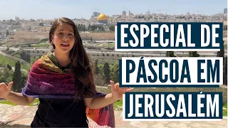 A ENTRADA TRIUNFAL DE JESUS - Especial de Páscoa no Israel com Aline