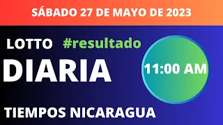 Resultados | Diaria 11:00 AM Lotto Nica hoy sábado 27 de mayo  2023. Loto Jugá 3, Loto Fechas