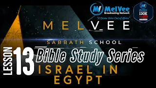 MelVee Sabbath School Q2 Lesson 13   Israel in Egypt