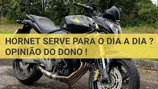 HORNET SERVE PARA O DIA A DIA ? OPINIÃO DO DONO APÓS 5.000 KM !