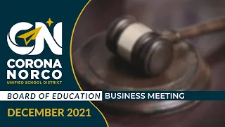 CNUSD Board of Education Business Meeting - December 14, 2021