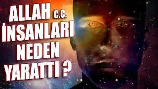 Allah cc İnsanları Neden Yarattı ? Cevabı Bu Videoda...