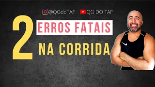 2 ERROS FATAIS NA CORRIDA