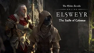 The Elder Scrolls Online: Elsweyr Prologue- "The Halls of Colossus"