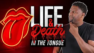 What Does "Life and Death are in the Power of the Tongue" REALLY Mean? | WDTVM (new series)