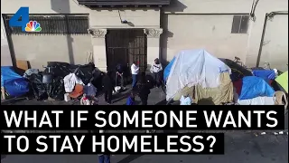 What Happens When Homeless People Just Want to Stay on the Streets?  | NBCLA