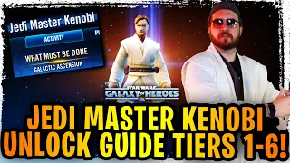 Jedi Master Kenobi Unlock Guide Tiers 1-6 - NO MODS NEEDED! Easiest Legendary Event Ever - SWGoH