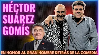 Héctor Suárez Gomís: POLÍTICA, Stand Up y comedia; La historia de amor con su papá, Héctor Suárez