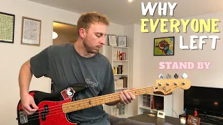 Why Everyone Left - Stand By | Bass Cover