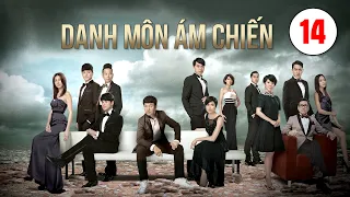 Danh Môn Ám Chiến tập 14 (tiếng Việt) | Lê Diệu Tường, Hồ Định Hân, Huỳnh Hạo Nhiên | TVB 2014