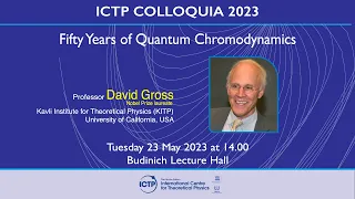 Fifty Years of Quantum Chromodynamics - ICTP Colloquium