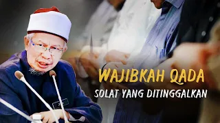 Wajibkah Qada Solat Yang Ditinggalkan