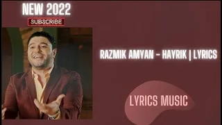 Razmik Amyan - Hayrik | LYRICS