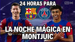 🔥EL FC BARCELONA LISTO PARA UNA NOCHE MÁGICA ANTE EL PSG EN MONTJUIC |🚨ÚLTIMA HORA BARÇA🚨