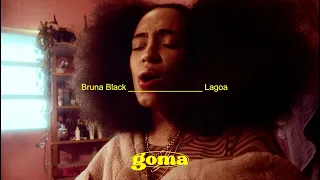 Bruna Black - Lagoa (Goma Sessions)