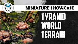 TYRANID TERRAIN - LVL 3 HD MINIATURE SHOWCASE