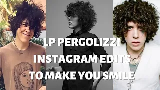 LP Pergolizzi Instagram edits to watch to make you feel better