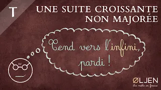 [DET#8] Toute suite croissante non majorée tend vers l'infini (Démonstration)