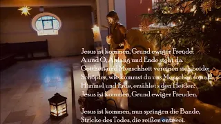 EG 66, 1-3, 7-8 Jesus ist kommen, Grund ewiger Freude