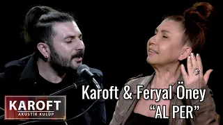 Feryal Öney & Karoft - Alper // Karoft Akustik Kulüp