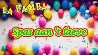 La Bamba - Spas aan 't laeve | LVK 2024