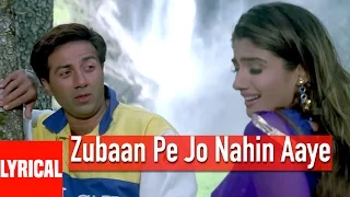 Zubaan Pe Jo Nahin Aaye Lyrical Video | Salaakhen | Sunny Deol, Raveena Tandon