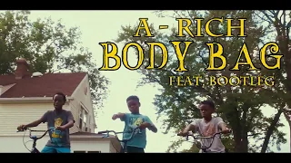 A-Rich (ft. Bootleg of The Dayton Family)-Body Bag