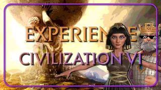 Civilization VI Experience