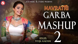 Garba Mashup 2 By Pooja Kalyani | Garba Mashup 2023 | Full Video | 4K Video Song