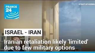Iranian retaliation against Israel likely 'limited' due to few military options, expert says