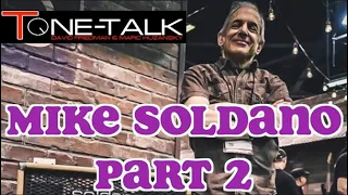 Ep. 59 - Mike Soldano Part 2! What's coming up from Soldano and Boutique Amps